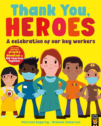 Cover for Patricia Hegarty · Thank You, Heroes: A celebration of our key workers (Paperback Book) (2020)