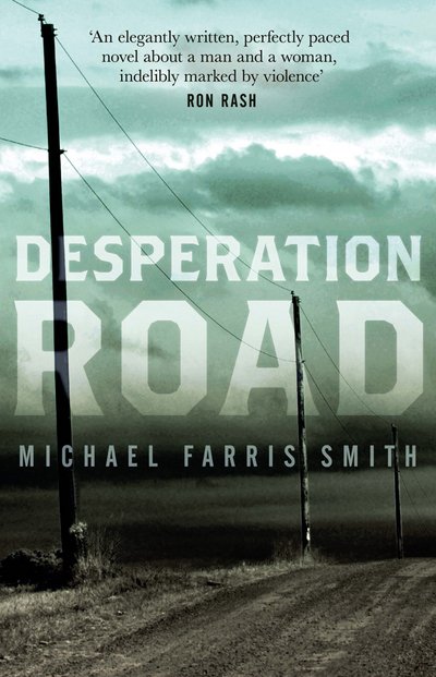Cover for Michael Farris Smith · Desperation Road (Paperback Book) (2017)