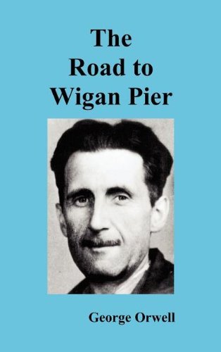 Cover for George Orwell · The Road to Wigan Pier (Gebundenes Buch) (2010)
