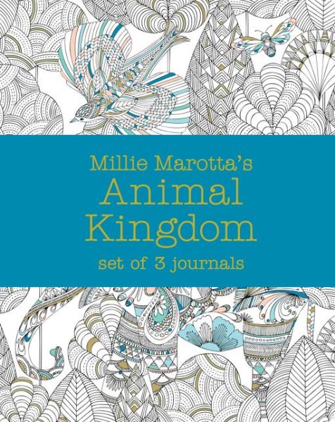 Millie Marotta's Animal Kingdom – journal set: 3 notebooks - Millie Marotta - Kirjat - Batsford Ltd - 9781849942911 - torstai 2. heinäkuuta 2015