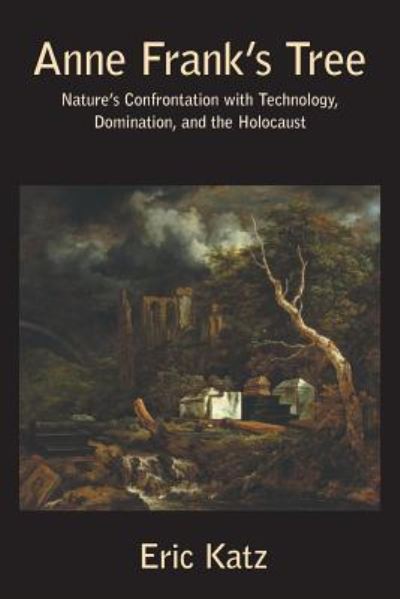 Anne Frank's Tree - Eric Katz - Bøger - White Horse Press - 9781874267911 - 1. juli 2016
