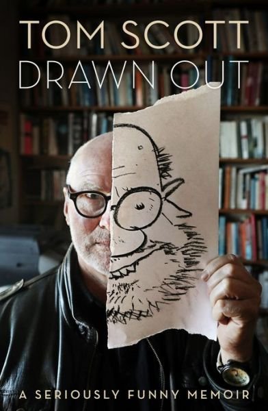 Cover for Tom Scott · Drawn Out (Hardcover Book) (2018)