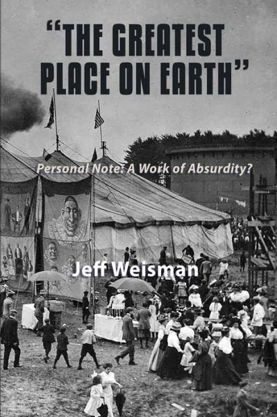 Cover for Jeff Weisman · The Greatest Place on Earth (Paperback Book) (2021)