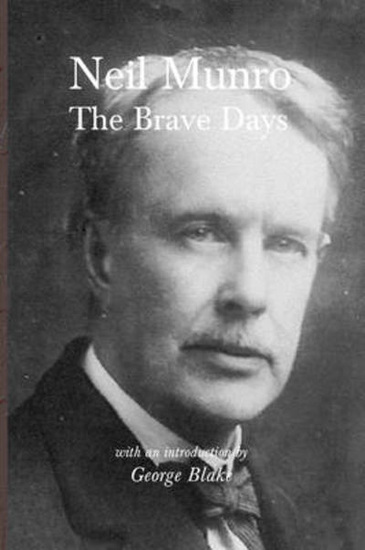 Cover for Neil Munro · The Brave Days (Paperback Book) (2009)