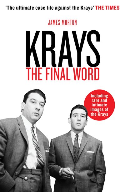Krays: The Final Word - James Morton - Kirjat - Mirror Books - 9781912624911 - torstai 16. heinäkuuta 2020