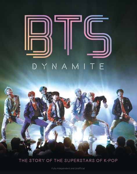 Bts Dynamite Hardcover Book - BTS - Kirjat - SONA BOOKS - 9781912918911 - maanantai 8. elokuuta 2022