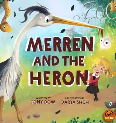 Cover for Tony Dow · Merren and the Heron (Inbunden Bok) (2020)