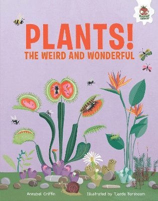 Cover for Annabel Griffin · Plants!: The Weird And Wonderful (Paperback Book) (2024)