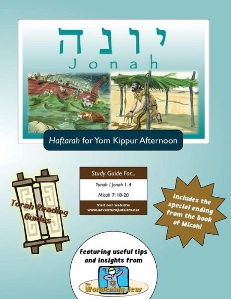 Torah Reading Guides: Yonah (Yom Kippur Pm Haftarah) - Elliott Michaelson Majs - Livres - Adventure Judaism Classroom Solutions, I - 9781928027911 - 24 août 2014