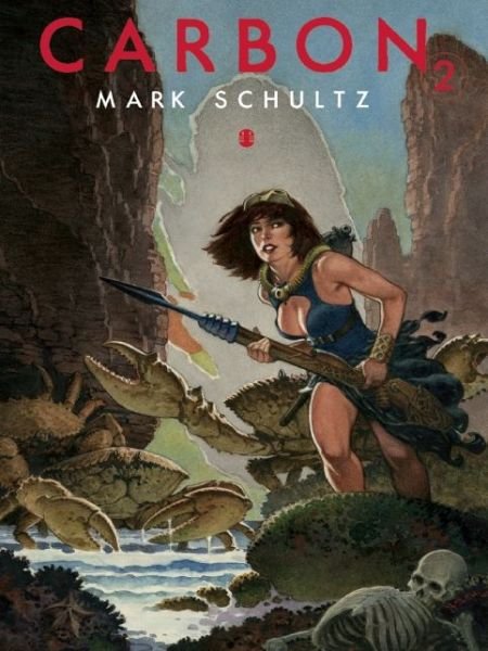 Cover for Mark Schultz · Carbon 2 (Paperback Bog) (2016)