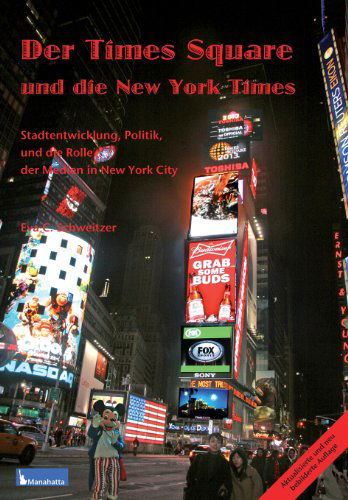 Cover for Eva C Schweitzer · Times Square Und Die New York Times (Paperback Book) [German edition] (2012)