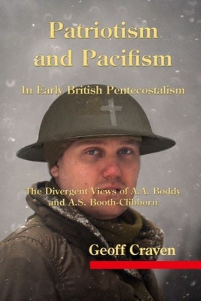 Cover for Geoff Craven · Patriotism and Pacifism in Early British Pentecostalism (Paperback Book) (2019)