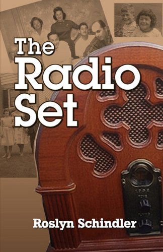 Cover for Roslyn Schindler · The Radio Set (Paperback Book) (2011)