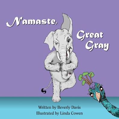 Cover for Beverly Davis · Namaste, Great Gray - Great Gray (Paperback Book) (2017)