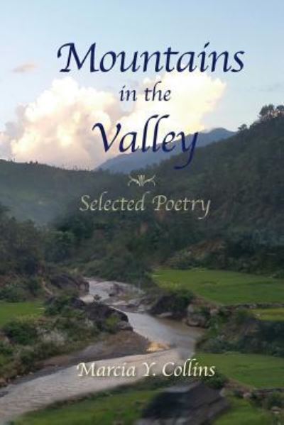 Cover for Marcia y Collins · Mountains in the Valley: Selected Poetry (Paperback Book) (2018)