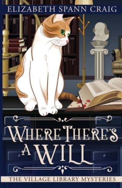 Where There's a Will - Elizabeth Spann Craig - Books - Elizabeth Spann Craig - 9781946227911 - June 15, 2021