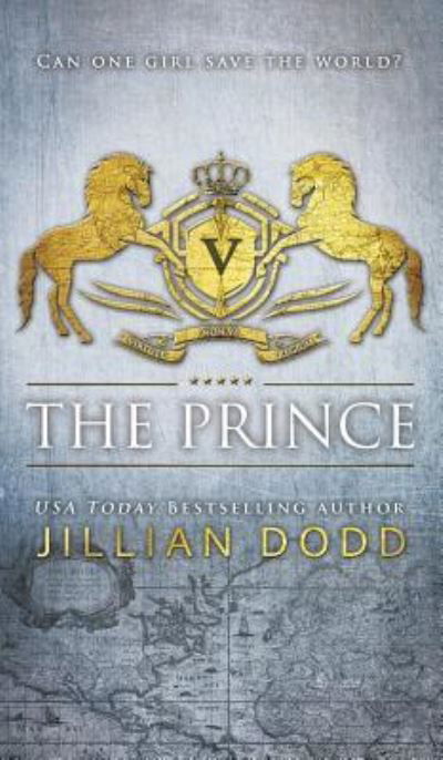 Cover for Jillian Dodd · The Prince - Spy Girl (Inbunden Bok) (2016)