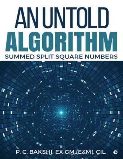 Cover for CIL P C Bakshi Ex Gm (E&amp;m) · An Untold Algorithm (Pocketbok) (2017)