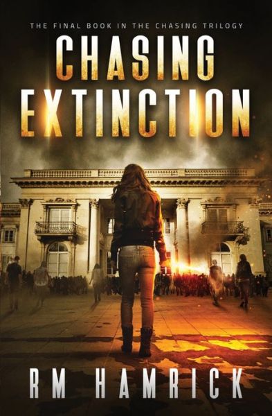 Cover for R M Hamrick · Chasing Extinction (Paperback Book) (2021)