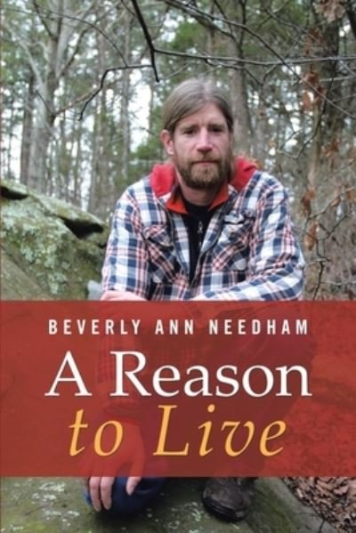 Cover for Beverly Ann Needham · A Reason to Live (Paperback Book) (2020)