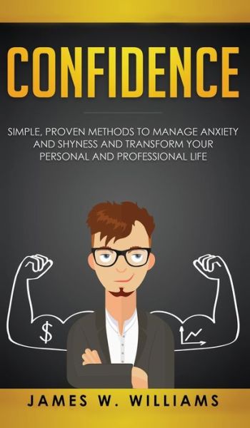 Confidence - James W Williams - Books - SD Publishing LLC - 9781951429911 - October 24, 2019