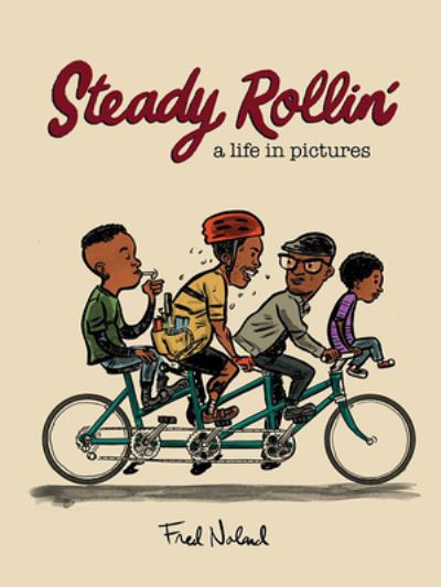 Cover for Fred Noland · Steady Rollin' (Book) (2023)