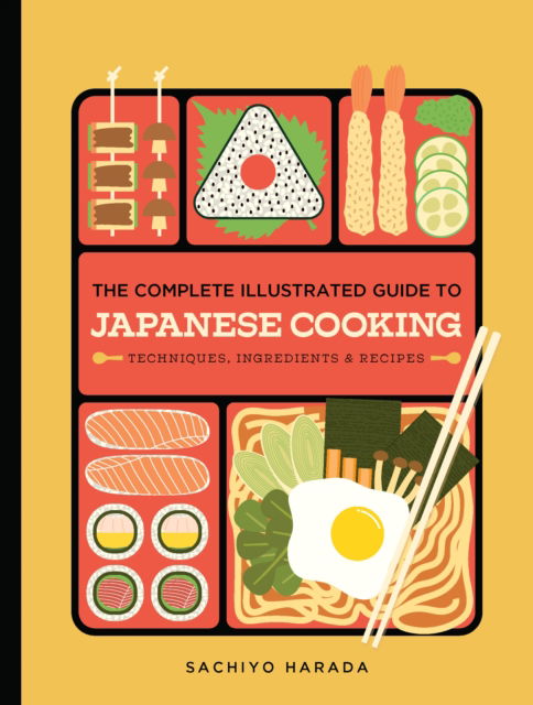 Cover for Sachiyo Harada · The Complete Illustrated Guide to Japanese Cooking: Techniques, Ingredients &amp; Recipes (Hardcover Book) (2025)