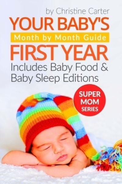 Cover for Christine J Carter · Your Baby's First Year (Paperback Book) (2017)