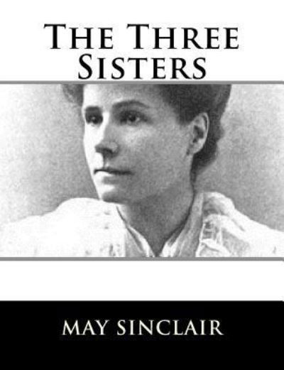 Cover for May Sinclair · The Three Sisters (Paperback Book) (2017)