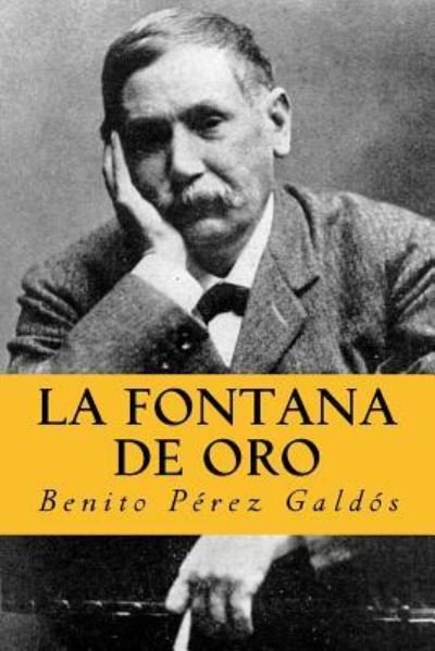Cover for Benito Perez Galdos · La Fontana de Oro (Paperback Book) (2017)
