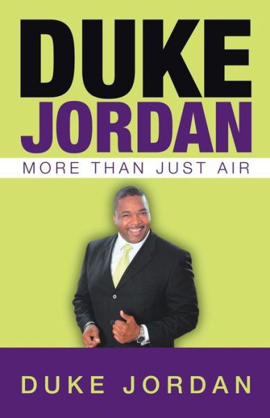 Duke Jordan - Duke Jordan - Livros - Balboa Press - 9781982218911 - 10 de janeiro de 2019