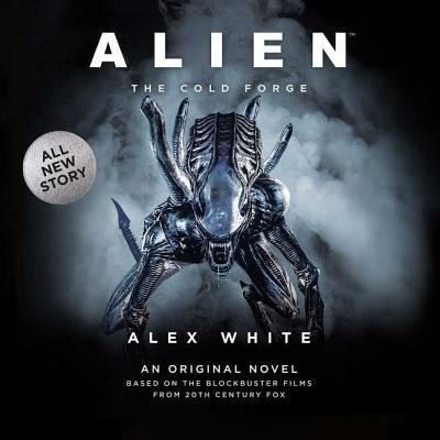Cover for Alex White · Alien: The Cold Forge Lib/E (CD) (2018)