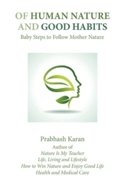 Cover for Prabhash Karan · Of Human Nature and Good Habits (Paperback Book) (2019)