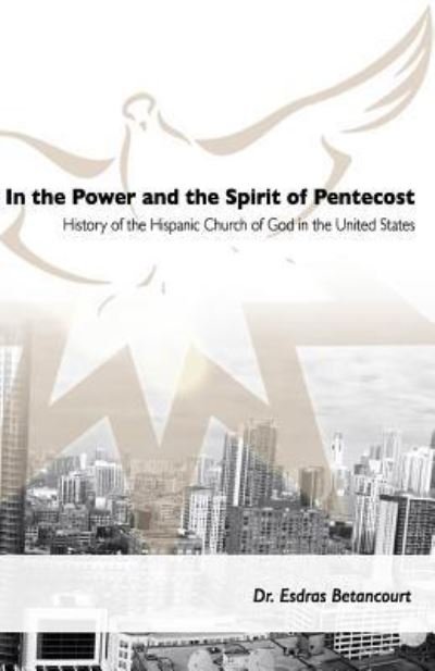 Cover for Esdras Betancourt · In the Power and the Spirit of Pentecost (Taschenbuch) (2018)