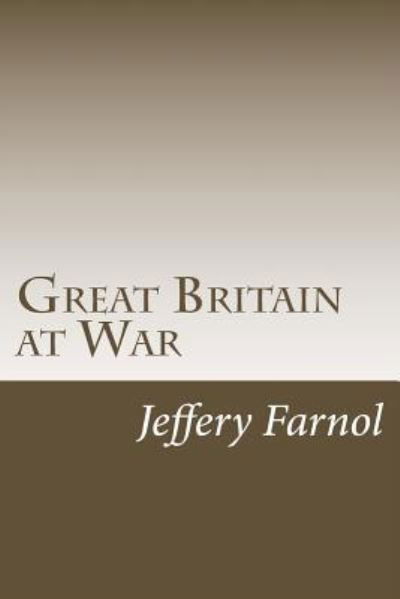 Cover for Jeffery Farnol · Great Britain at War (Paperback Book) (2018)