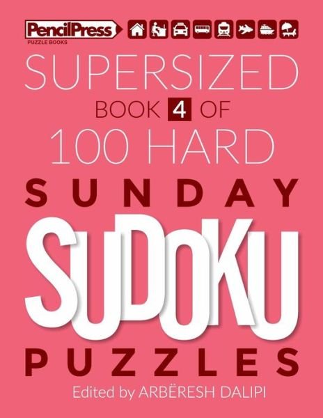 Cover for Arbëresh Dalipi · Supersized Book Of 100 Hard Sunday Sudoku Puzzles (Pocketbok) (2018)