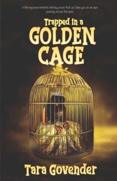 Cover for Tara Govender · Trapped in a Golden Cage (Book) (2023)