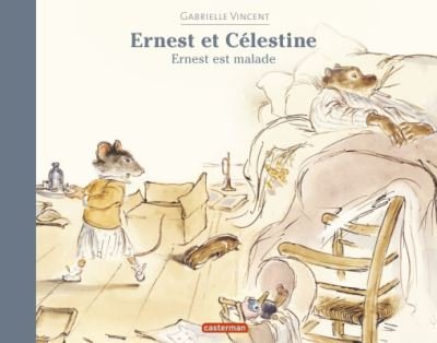 Cover for Gabrielle Vincent · Ernest est malade (Taschenbuch) (2013)