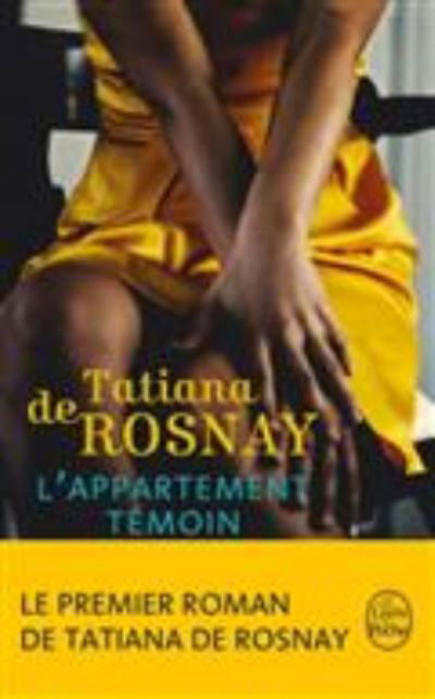 L'appartement temoin - Tatiana de Rosnay - Książki - Le Livre de poche - 9782253098911 - 1 września 2017