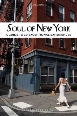 Cover for Thomas Jonglez · Soul of New York: A Guide to 30 Exceptional Experiences - Soul of (Pocketbok) (2021)
