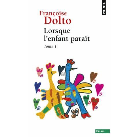 Cover for Francoise Dolto · Lorsque l'enfant parait tome 1 (Paperback Book) (2014)