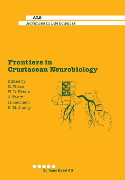 Cover for K. Wiese · Frontiers in Crustacean Neurobiology - Advances in Life Sciences (Paperback Book) [Softcover reprint of the original 1st ed. 1990 edition] (2014)