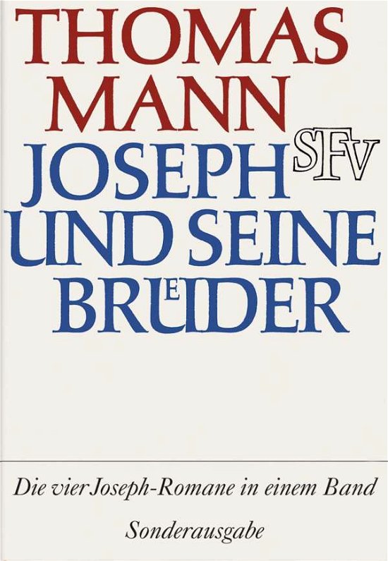Cover for Thomas Mann · Joseph und seine Bruder  Vier Romane in einem Band (Gebundenes Buch) (2007)
