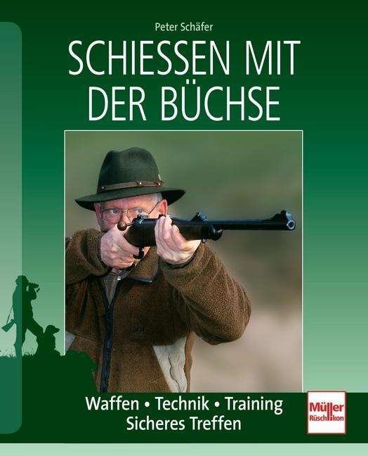 Cover for Peter Schäfer · SchieÃŸen Mit Der BÃ¼chse (Book)