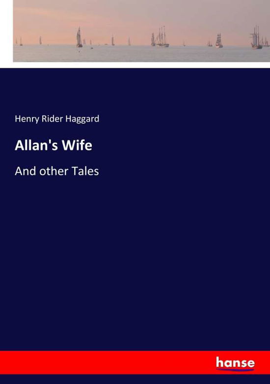 Cover for Haggard · Allan's Wife (Buch) (2017)