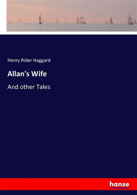 Cover for Haggard · Allan's Wife (Buch) (2017)