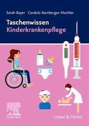 Cover for Bayer · Taschenwissen Kinderkrankenpflege (N/A)