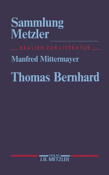 Cover for Manfred Mittermayer · Thomas Bernhard - Sammlung Metzler (Paperback Book) (1995)