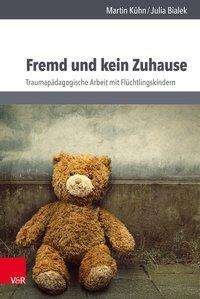 Cover for Kühn · Fremd und kein Zuhause (Bog) (2017)