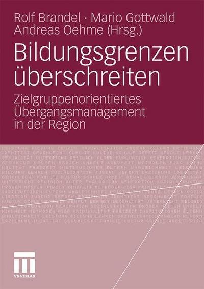 Cover for Rolf Brandel · Bildungsgrenzen UEberschreiten: Zielgruppenorientiertes UEbergangsmanagement in Der Region (Paperback Bog) [2010 edition] (2010)